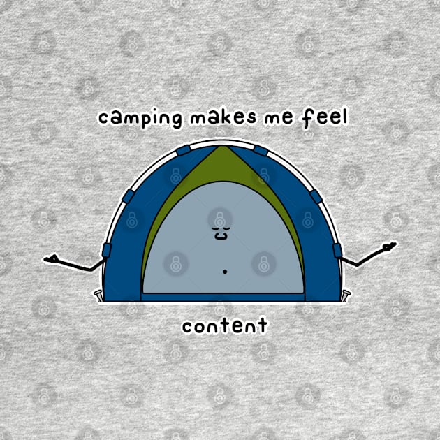 camping makes me content by paintbydumbers